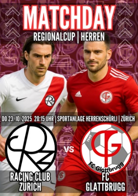 Matchday - CUP: 23.10.25 / 20:15 Uhr Racing Club Zürich vs FCG1